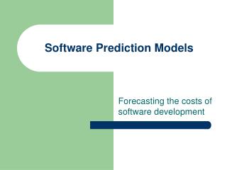 Software Prediction Models