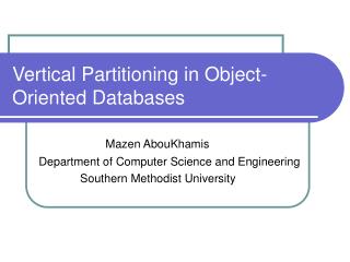 Vertical Partitioning in Object-Oriented Databases