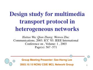 Design study for multimedia transport protocol in heterogeneous networks