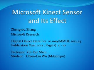 Microsoft Kinect Sensor and Its Effect