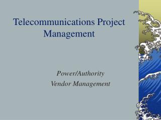 Telecommunications Project Management