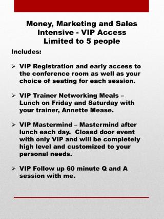 Money, Marketing and Sales Intensive - VIP Access Limited to 5 people