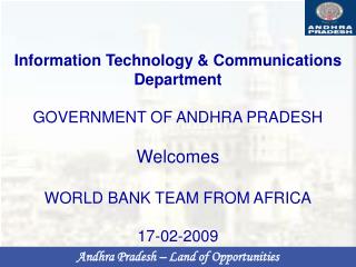 Information Technology &amp; Communications Department GOVERNMENT OF ANDHRA PRADESH Welcomes