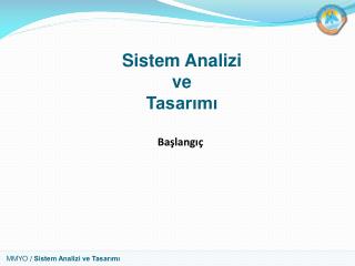 Sistem Analizi ve Tasarımı