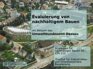 Evaluierung von nachhaltigem Bauen am Beispiel des Umweltbundesamt Dessau