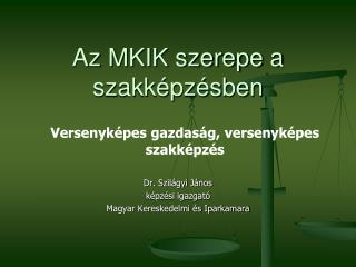 Az MKIK szerepe a szakképzésben