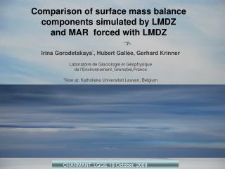Comparison of surface mass balance components simulated by LMDZ and MAR forced with LMDZ