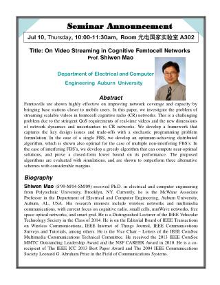 Title: On Video Streaming in Cognitive Femtocell Networks Prof. Shiwen Mao