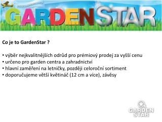 Co je to GardenStar ? výběr nejkvalitnějších odrůd pro prémiový prodej za vyšší cenu