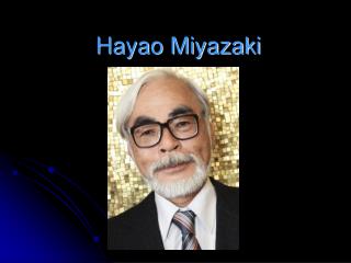 Hayao Miyazaki