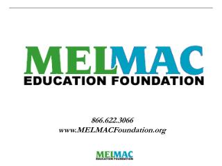 866.622.3066 MELMACFoundation