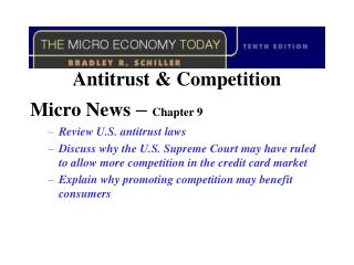 Antitrust &amp; Competition Micro News – Chapter 9	 Review U.S. antitrust laws