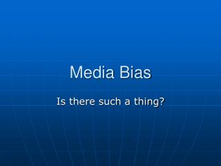 Media Bias