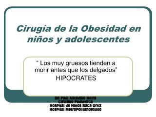 Cirugía de la Obesidad en niños y adolescentes