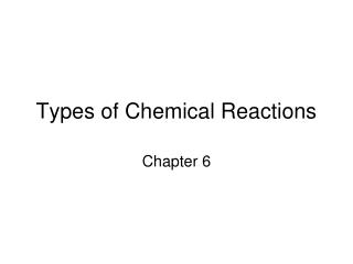 Types of Chemical Reactions