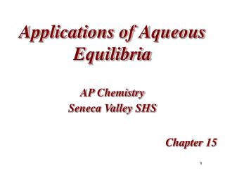 Applications of Aqueous Equilibria