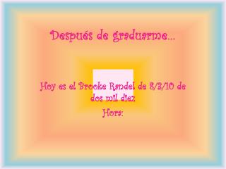 Después de graduarme…