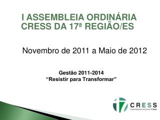 I ASSEMBLEIA ORDINÁRIA CRESS DA 17ª REGIÃO/ES