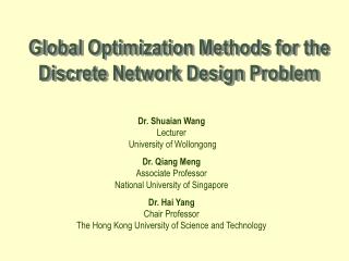 Global Optimization Methods for the Discrete Network Design Problem