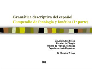 Gramática descriptiva del espa ñ ol Compendio de fonología y fonética (1 a parte)