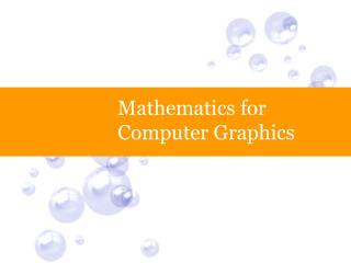 Mathematics for Computer Graphics