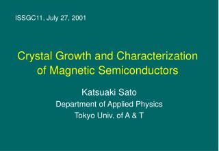 Crystal Growth and Characterization of Magnetic Semiconductors