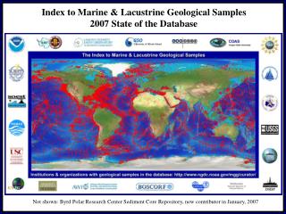 Not shown: Byrd Polar Research Center Sediment Core Repository, new contributor in January, 2007