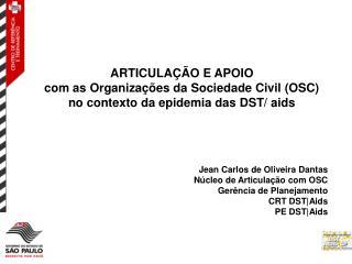 ARTICULAÇÃO E APOIO com as Organizações da Sociedade Civil (OSC)