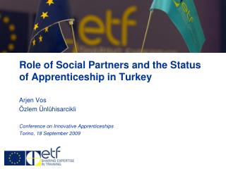 Role of Social Partners and the Status of Apprenticeship in Turkey
