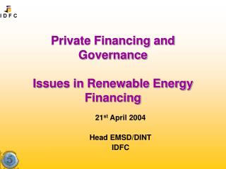 Private Financing and Governance Issues in Renewable Energy Financing
