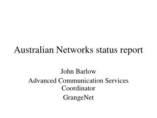 Australian Networks status report