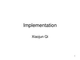 Implementation