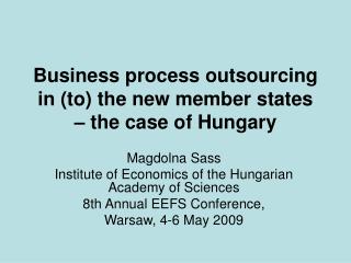 Business process outsourcing in (to) the new member states – the case of Hungary