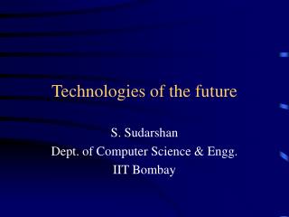 Technologies of the future