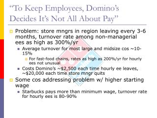 “To Keep Employees, Domino’s Decides It’s Not All About Pay”