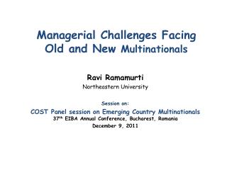 Managerial Challenges Facing Old and New Multinationals