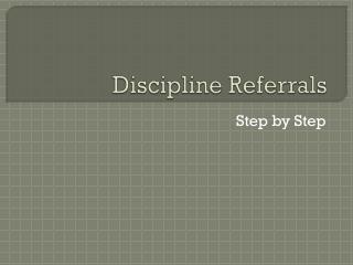 Discipline Referrals