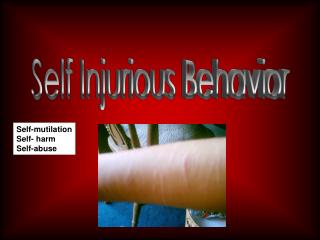 Self Injurious Behavior