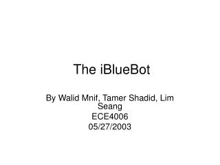 The iBlueBot