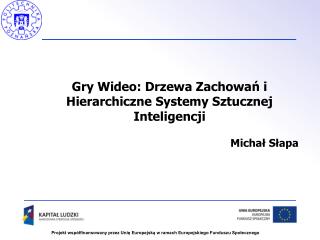 Gry Wideo: Drzewa Zachowań i Hierarchiczne Systemy Sztucznej Inteligencji