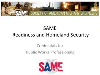 SAME Readiness and Homeland Security