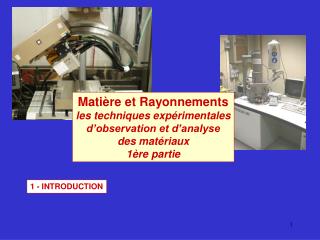 Matière et Rayonnements les techniques expérimentales d’observation et d’analyse des matériaux