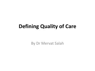 Defining Quality of Care