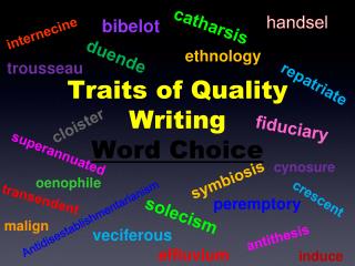 Traits of Quality Writing Word Choice