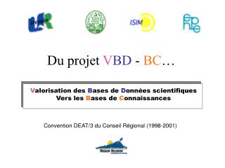 V alorisation des B ases de D onnées scientifiques Vers les B ases de C onnaissances