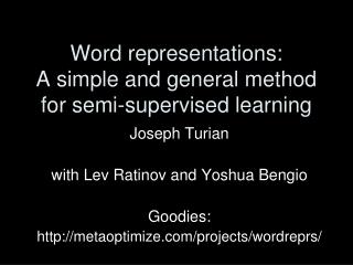 Word representations: A simple and general method for semi-supervised learning