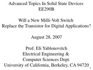 Advanced Topics In Solid State Devices EE290B Will a New Milli-Volt Switch