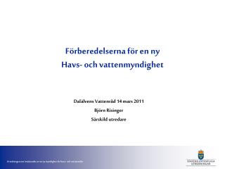 Förberedelserna för en ny Havs- och vattenmyndighet