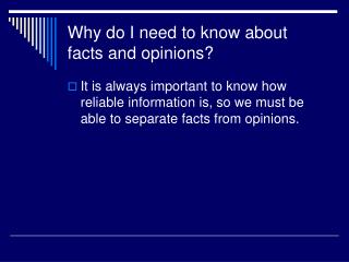 Why do I need to know about facts and opinions?