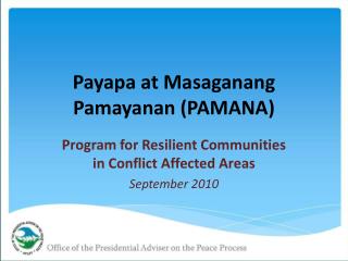 Payapa at Masaganang Pamayanan (PAMANA)